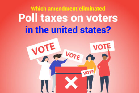 Which Amendment Eliminated Poll Taxes On Voters In The United States? A ...