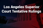 Los Angeles Superior Court Tentative Rulings It #39 s America