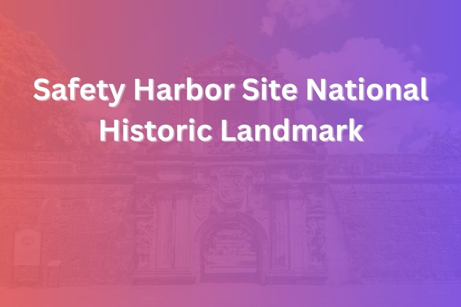 Safety Harbor Site National Historic Landmark – Ancient Mounds & Modern Meaning safety harbor site national historic landmark